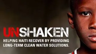 Unshaken - The charity: water campaign for clean water in Haiti