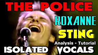 The Police - Roxanne - Sting - ISOLATED VOCALS - Analysis and Tutorial