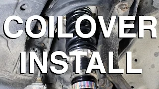 How to Install Coilovers (In Depth Installation)