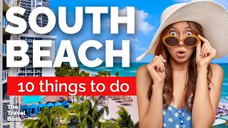 TOP 10 Things to do in South Beach, Miami 2023!