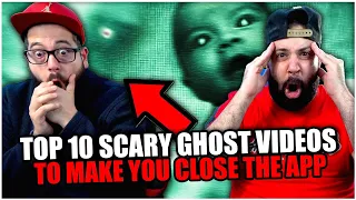 Top 10 SCARY Ghost Videos To Make you CLOSE THE APP! | REACTION!!