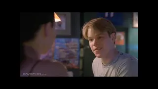 Good Will Hunting    What do you want to do