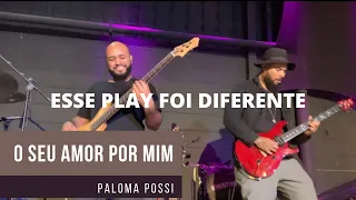 O Seu Amor Por Mim - Paloma Possi - #BassCam Davi Henrique (Abdiel Arsenio/Wesley Santos)