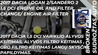2017 Dacia Logan 2/Sandero 2 1,5 DCI Engine oil and filter change Tutorial / Engine Air filter DIY