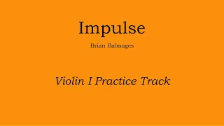 Impulse - Brian Balmages Violin I Practice Track