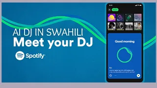 Meet AI DJ in swahili .