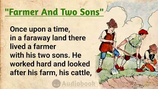 Improve Your English Through Stories |⭐ Level 1 | Farmer And Sons | English Story Audiobook