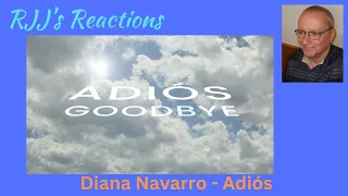 Diana Navarro - Adiós - RJJ"s Reaction