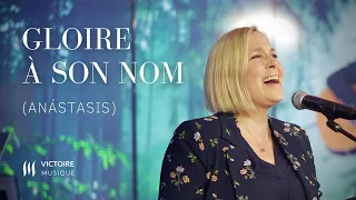Gloire A Son Nom (Anástasis) | Mathilde Spinks | Victoire Musique LIVE