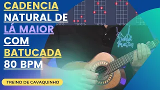 CADÊNCIA EM LÁ MAIOR |TREINO COM BATUCADA EM 80 BPM | AULA DE CAVAQUINHO | PROFESSOR DANIEL MARTINS