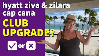 Hyatt Ziva Zilara Cap Cana: Is The Club Upgrade Worth It? | #HyattZivaCapCana