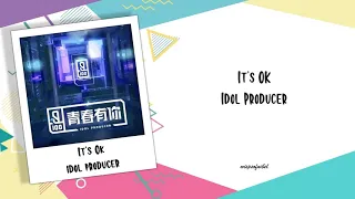 Idol Producer - It's Ok [Lyrics]