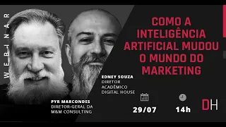 [Webinar] Como a Inteligência Artificial Mudou o Mundo do Marketing - com Pyr Marcondes e Interney