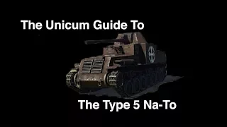 The Unicum Guide To The Type 5 Na-To