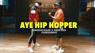 Aye Hip Hopper - Ishq Bector ft Sunidhi Chauhan || Himanshu and Kartik Dance Choreography