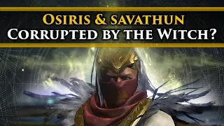 Destiny 2 Lore - Is Osiris Corrupted by Savathun? (Spoiler... It's almost definitely the case)