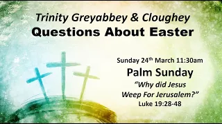 Trinity Live at 11:30am on Sunday 24th March 2024 from Trinity Presbyterian Greyabbey.