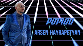 Arsen Hayrapetyan - Popuri