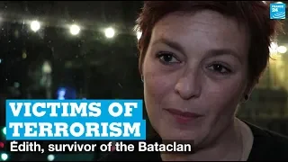 Victims of terrorism: Édith, survivor of the Bataclan