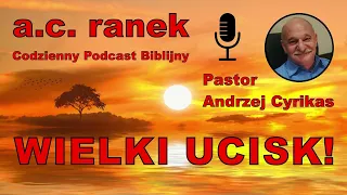 1795. Wielki ucisk! – Pastor Andrzej Cyrikas #chwe #andrzejcyrikas