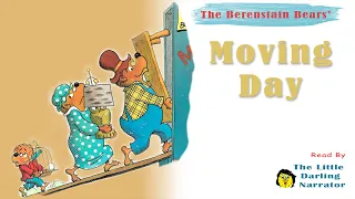 The Berenstain Bears' Moving Day   READ ALOUD