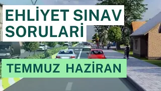 2022 HAZİRAN - TEMMUZ ÇIKMIŞ EHLİYET SINAVI SORULARI / EHLİYET SINAV SORULARI 2022