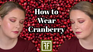 Cranberry Makeup: Find Your Perfect Pop of Color for the Holidays!