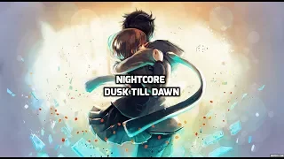 Nightcore - Dusk Till Dawn (Male Version)