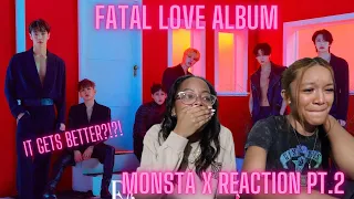 REACTING TO MONSTA X 'FATAL LOVE' ALBUM PART TWO!! | MONSTA X REACTION