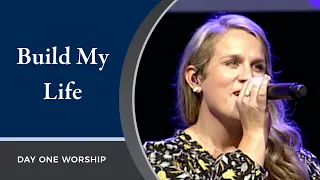 “Build My Life” Day One Worship | August 22, 2021