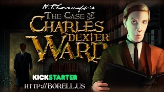 H. P. Lovecraft's The Case of Charles Dexter Ward - Kickstarter Video