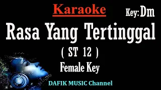 Rasa Yang Tertinggal (Karaoke) ST 12 Nada Wanita/ Cewek/ Female key Dm