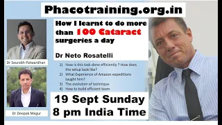 Phacotraining.org  Interview with Dr Neto Rosatelli.- His secrets for High Volume quality surgeries.