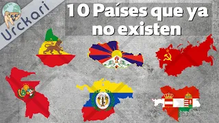 10 Grandes Países Que a Día de Hoy No Existen | 3 De Hispanoamérica (Urckari)