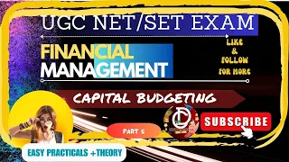 ಹಣಕಾಸು ನಿರ್ವಹಣೆ [FINANCIAL MGT]|| ( PART 5) ||ಆರ್ಥಿಕ ಮುಂಗಡ ಪತ್ರ CAPI BUDGET PRACTICALS+THEORY (NPV)