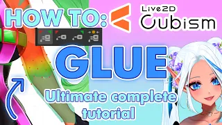 【HOW TO: Live2d】Glue tutorial ULTIMATE GUIDE  - YoshinoArt