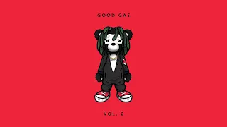 Good Gas - Live A Lil