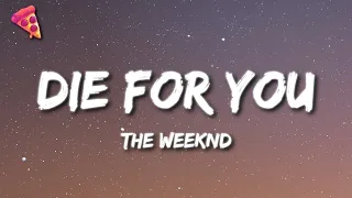 The Weeknd - DIE FOR YOU