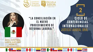 2° CCIJLO. "La Conciliación en el nuevo procedimiento de Reforma Laboral"