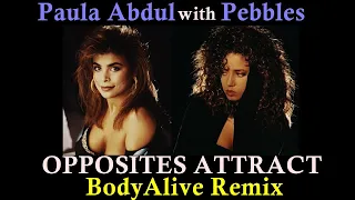 Paula Abdul with Pebbles - Opposites Attract (BodyAlive Multitracks Remix) 💯% 𝐓𝐇𝐄 𝐑𝐄𝐀𝐋 𝐎𝐍𝐄! 👍
