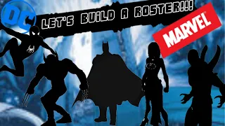 Let's Make a Marvel Vs DC Roster!