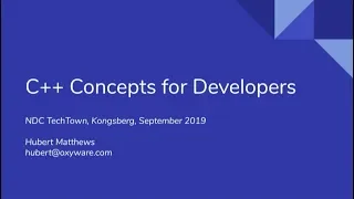 C++ Concepts for Developers - Hubert Matthews