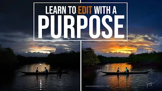 This is More than just a POST PROCESSING Tutorial. How I SHOOT and EDIT with a PURPOSE.