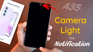 Enable Samsung A35 Led Notification Light, Samsung Galaxy A35 Camera Notification Light Setting