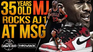The Game a 35 Years Old Michael Jordan Rocked OG Jordans 1 And Put On a Show at MSG!