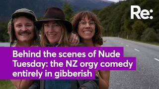 Behind the scenes of Nude Tuesday: the NZ orgy comedy entirely in gibberish