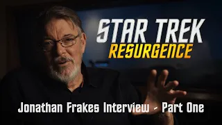 Star Trek: Resurgence // Jonathan Frakes Interview Part One