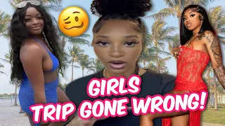 GIRLS TRIP GONE WRONG! WOMAN BRINGS HER MAN & ANOTHER GIRL GETS BLASTED FOR BEING BROKE