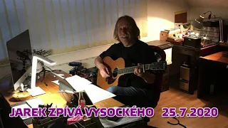 Jaromír Nohavica - Jarek zpívá Vysockého (25.7.2020)