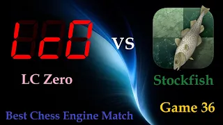 Lc0 vs Stockfish  |  Chess Engine Best Match  |  Game 36